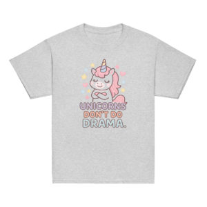 Girls' unicorn grey t-shirt featuring "Unicorns don't do drama" phrase and a cute little unicorn graphic